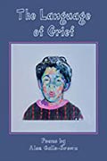 The Language of Grief. Alex Gallo-Brown